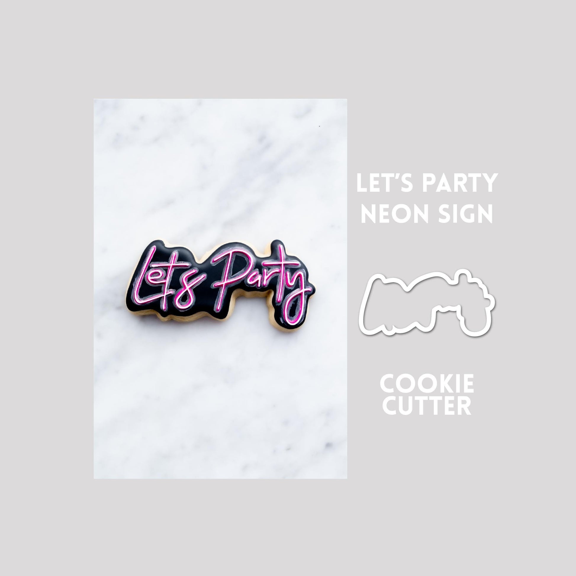 Decorated let's party neon sign sugar cookie next to a let's party neon sign cookie cutter outline on a gray background.